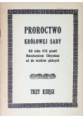 Proroctwo Królowej Saby. Trzy księgi