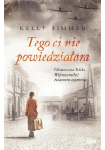 Tego Ci nie powiedziałam
