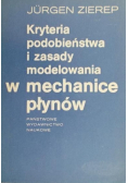 Kryteria podobieństwa i zasady modelowania w mechanice płynów