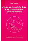 Pogotowie opiekuńcze w systemie opieki nad dzieckiem