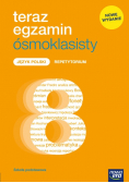 Teraz egzamin ósmoklasisty Język polski Repetytorium