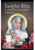 Święta Rita w Chwilach Bezradności. Modlitewnik br