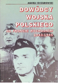 Dowódcy wojska polskiego na froncie wschodnim 1943 1945