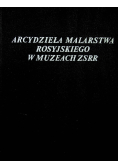 Arcydzieła malarstwa rosyjskiego