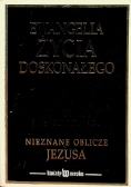 Ewangelia życia doskonałego