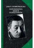 Wspomnienia moich pamiętników