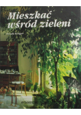 Mieszkać wśród zieleni