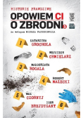 Historie prawdziwe Tom 5  Opowiem ci o zbrodni
