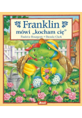 Franklin mówi "kocham cię"