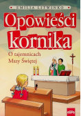 Opowieści kornika O tajemnicach Mszy Świętej