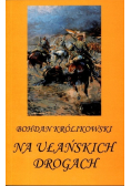 Na Ułańskich drogach