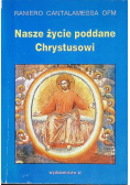Nasze życie poddane Chrystusowi