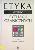 Etyka wobec sytuacji granicznych