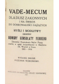 Vade-mecum dla dusz zakonnych i na świecie do doskonałości dążących, 1927 r.
