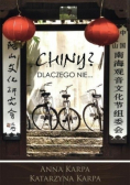 Chiny Dlaczego nie
