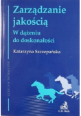 Zarządzanie jakością W dążeniu do doskonałości
