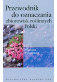 Przewodnik do oznaczania zbiorowisk roślinnych Polski