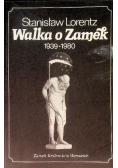 Walka o Zamek 1939 - 1980