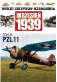 Wielki leksykon uzbrojenia Wrzesień 1939 Tom 8 PZL 11