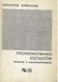 Promieniowanie kształtów teoria i zastosowanie