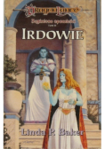 Zaginione opowieści Tom II Irdowie