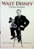 Walt Disney Potęga marzeń