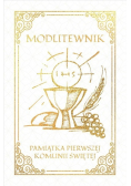 Modlitewnik. Pamiątka Pierwszej Komunii Świętej