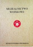 Muzealnictwo wojskowe Tom 7