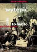 Wytępić całe to bydło