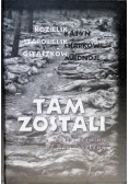 Tam zostali Z Ziemi Uniejowskiej Z Poddębickiej
