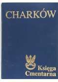 Charków. Księga Cmentarna Polskiego Cmentarza Wojennego