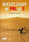 Bieszczady w PRL-u Część 3