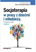 Socjoterapia w pracy z dziećmi i młodzieżą Część 2