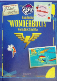 My Little Pony. Akademia Wonderbolts. Poradnik