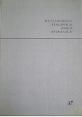 Metalografia stalowych złącz spawanych