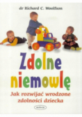 Zdolne niemowlę Jak rozwijać wrodzone zdolności dziecka