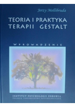 Teoria i praktyka terapii Gestalt