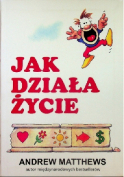 Jak działa życie