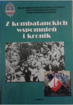 Z kombatanckich wspomnień i kronik
