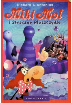 Miki Mol  i straszne płaszczydło