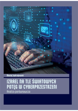 Izrael na tle światowych potęg w cyberprzestrzeni
