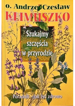 Szukajmy szczęścia w przyrodzie
