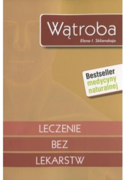 Wątroba. Leczenie bez lekarstw