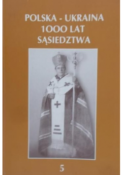 Polska - Ukraina 1000 lat sąsiedztwa
