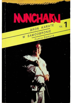 Nunchaku Broń Karate w Samoobronie Część 1