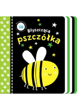 Błyszczące książeczki Błyszcząca pszczółka