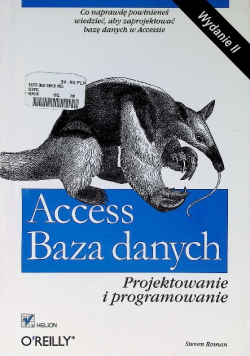 Access baza danych Projektowanie i programowanie