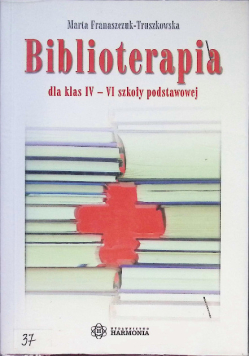 Biblioterapia dla klas IV - VI szkoły podstawowej