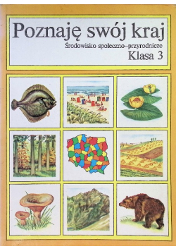 Poznaję swój kraj środowisko społeczno-przyrodnicze Klasa 3