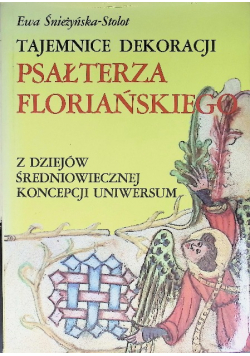 Tajemnice dekoracji Psałterza Floriańskiego